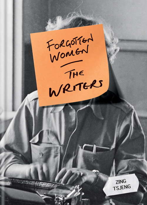 Forgotten Women: The Writers (Forgotten Women)