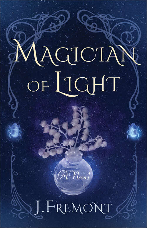 Book cover of Magician of Light: A Novel