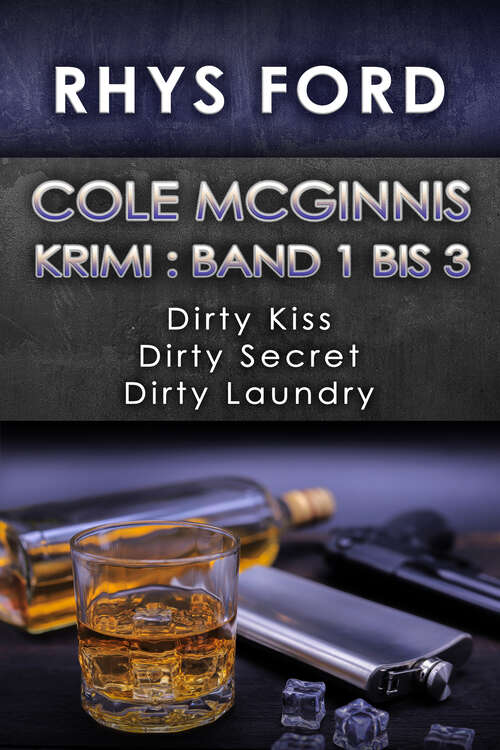 Book cover of Cole-McGinnis Krimi: Dirty Kiss Dirty Secret Dirty Laundry (Ein Cole-McGinnis-Krimi #7)