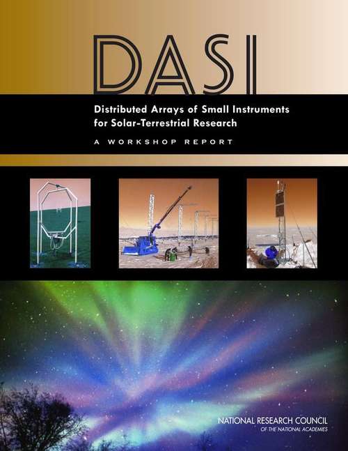 Book cover of Distributed Arrays of Small Instruments for Solar-Terrestrial Research: Report of a Workshop