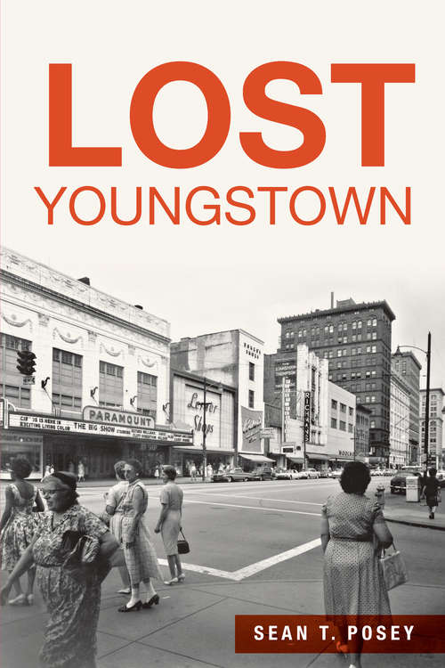 Book cover of Lost Youngstown (Lost)