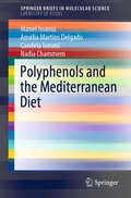 Polyphenols and the Mediterranean Diet (SpringerBriefs in Molecular Science)