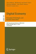 Digital Economy. Emerging Technologies and Business Innovation: 8th International Conference, ICDEc 2023, Braga, Portugal, May 2–4, 2023, Proceedings (Lecture Notes in Business Information Processing #485)