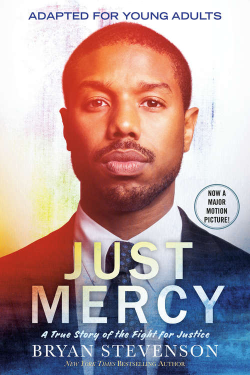 Book cover of Just Mercy: A True Story of the Fight for Justice (Young Adult Adaptation)