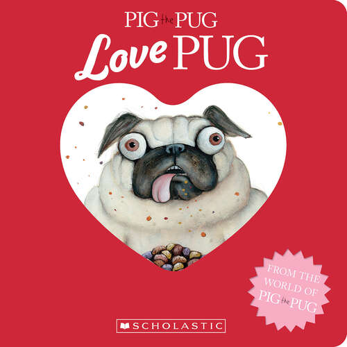 Book cover of Pig the Pug: Love Pug (Pig the Pug)