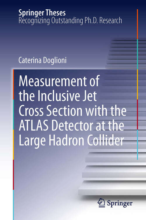 Book cover of Measurement of the Inclusive Jet Cross Section with the ATLAS Detector at the Large Hadron Collider