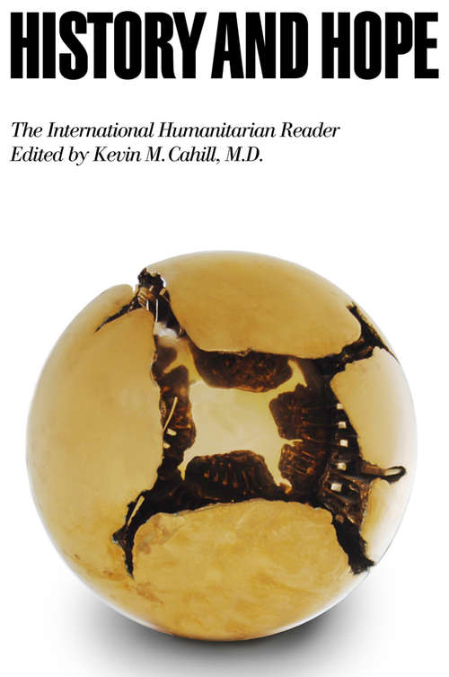 Book cover of History and Hope: The International Humanitarian Reader