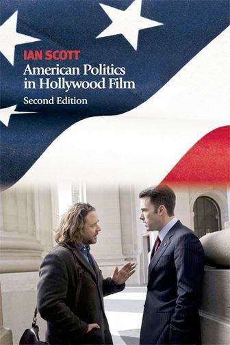 American Politics in Hollywood Film (Edinburgh University Press)