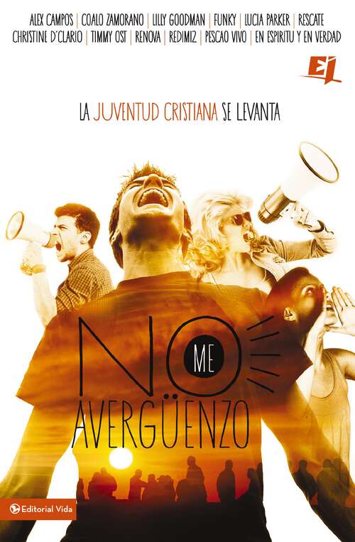 Book cover of No me averguenzo: La juventud cristiana se levanta (Especialidades Juveniles)
