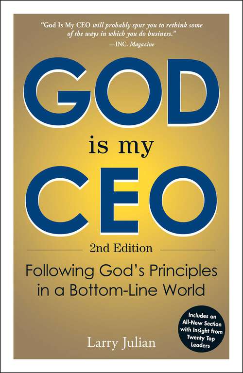 Book cover of God is My CEO: Following God's Principles in a Bottom-Line World (2)