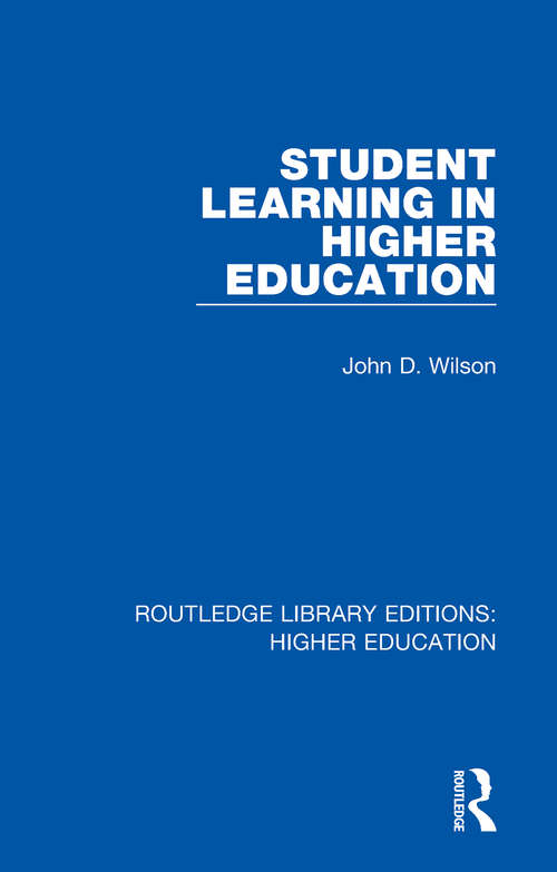 Student Learning in Higher Education (Routledge Library Editions: Higher Education #34)