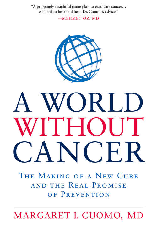 Book cover of A World without Cancer: The Making of a New Cure and the Real Promise of Prevention