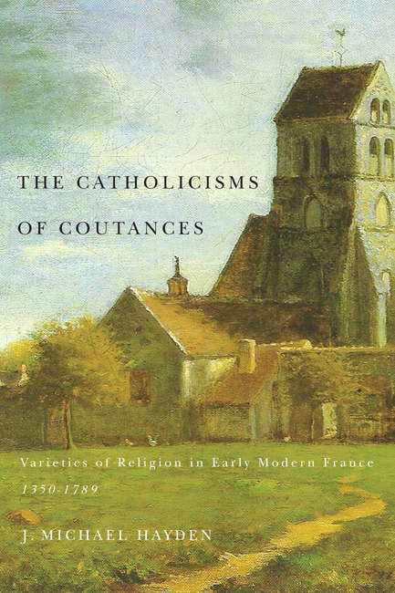 Book cover of The Catholicisms of Coutances