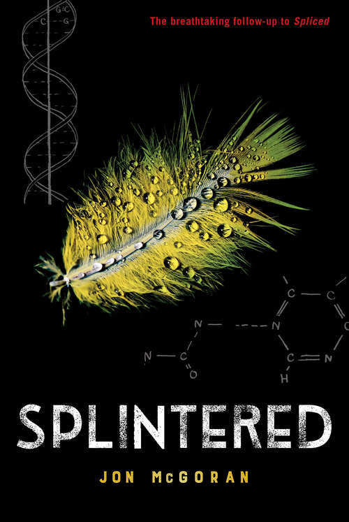 Splintered (Spliced #2)