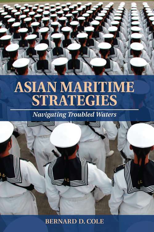 Book cover of Asian Maritime Strategies