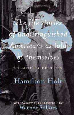 Book cover of The Life Stories of Undistinguished Americans as Told by Themselves