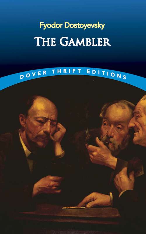 Book cover of The Gambler (Dover Thrift Editions: Classic Novels)