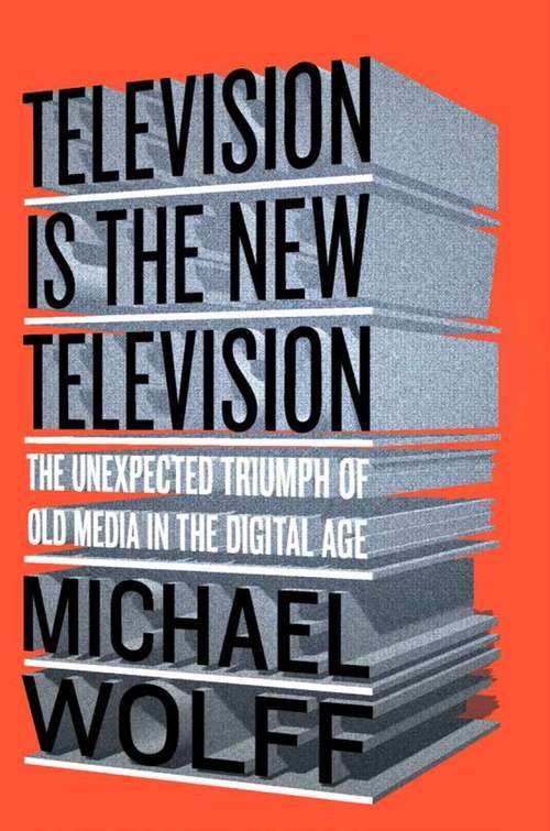Book cover of Television Is the New Television