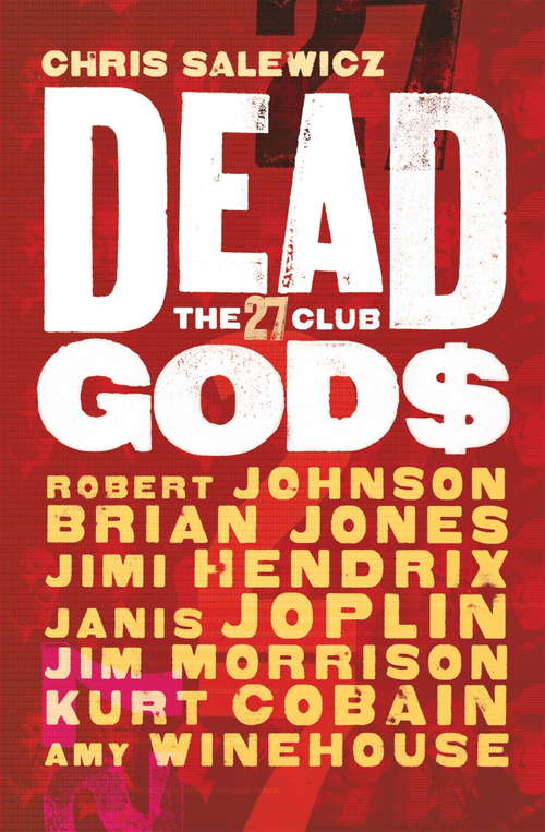 Book cover of Dead Gods: The 27 Club
