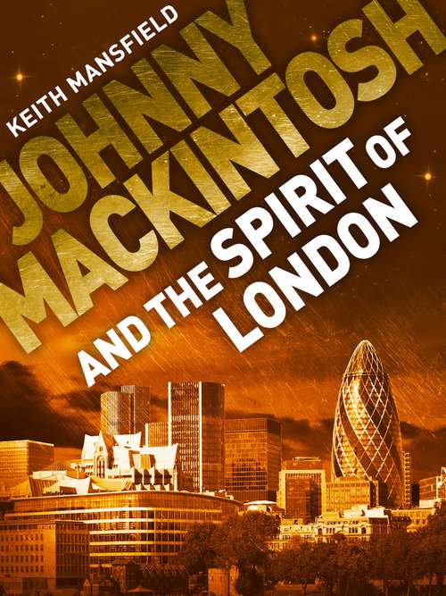 Book cover of Johnny Mackintosh and the Spirit of London