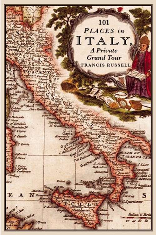 Book cover of 101 Places in Italy: A Private Grand Tour