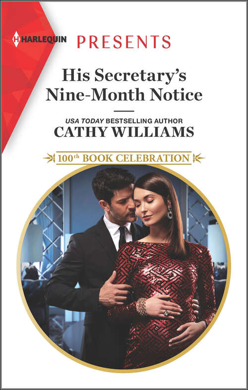 Book cover of His Secretary's Nine-Month Notice: His Secretary's Nine-month Notice / The Secret Kept From The King (Original) (Mills And Boon Modern Ser.)
