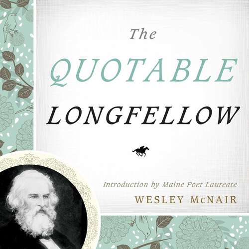 Book cover of The Quotable Longfellow