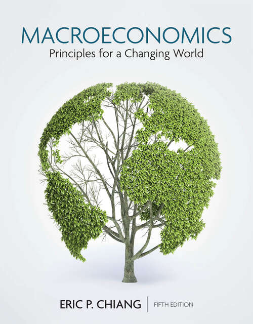 Book cover of Macroeconomics: Principles for a Changing World (Fifth Edition)