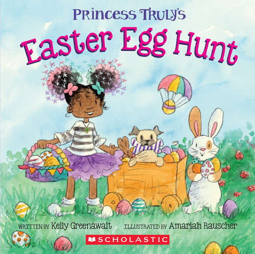 Book cover of Princess Truly's Easter Egg Hunt (Princess Truly)