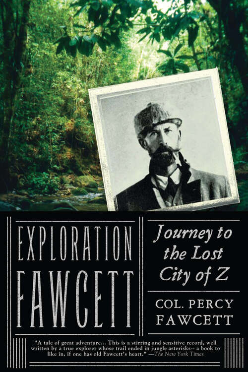 Book cover of Exploration Fawcett: Journey to the Lost City of Z