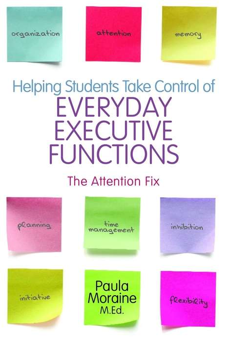 Book cover of Helping Students Take Control of Everyday Executive Functions: The Attention Fix