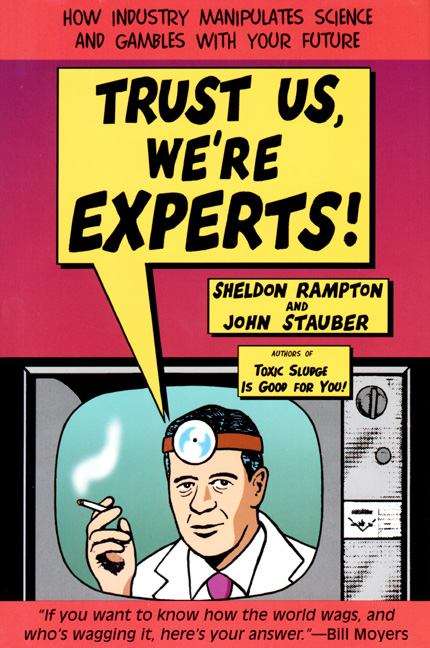Trust Us, We're Experts