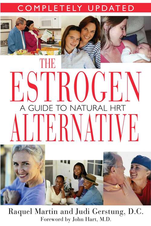 The Estrogen Alternative: A Guide to Natural Hormonal Balance
