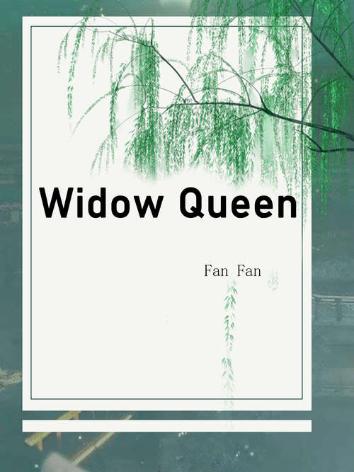 Widow Queen: Volume 1 (Volume 1 #1)
