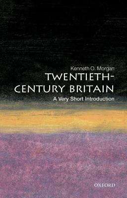 Book cover of Twentieth-Century Britain: A Very Short Introduction