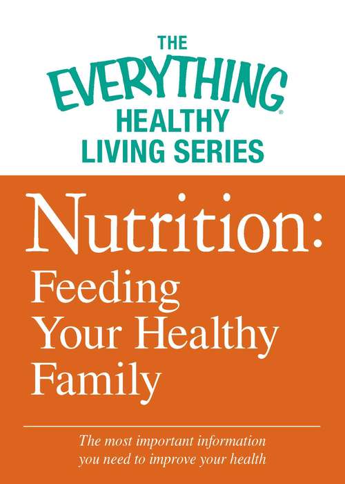 Book cover of Nutrition: Feeding Your Healthy Family