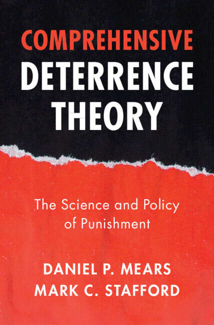 Book cover of Comprehensive Deterrence Theory: The Science and Policy of Punishment