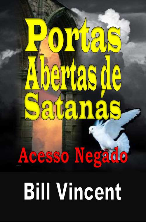 Book cover of Portas Abertas de Satanás: Acesso Negado