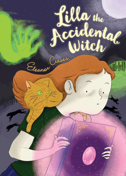 Book cover of Lilla the Accidental Witch