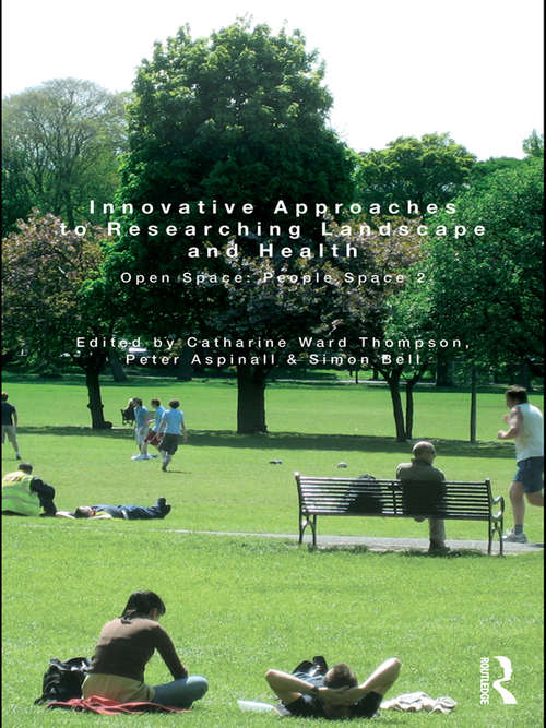 Innovative Approaches to Researching Landscape and Health: Open Space: People Space 2