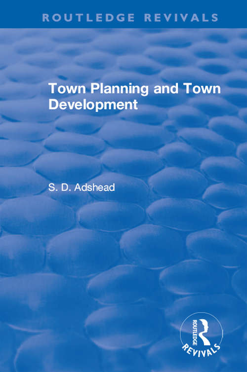 Book cover of Revival: Town Planning and Town Development (Routledge Revivals)