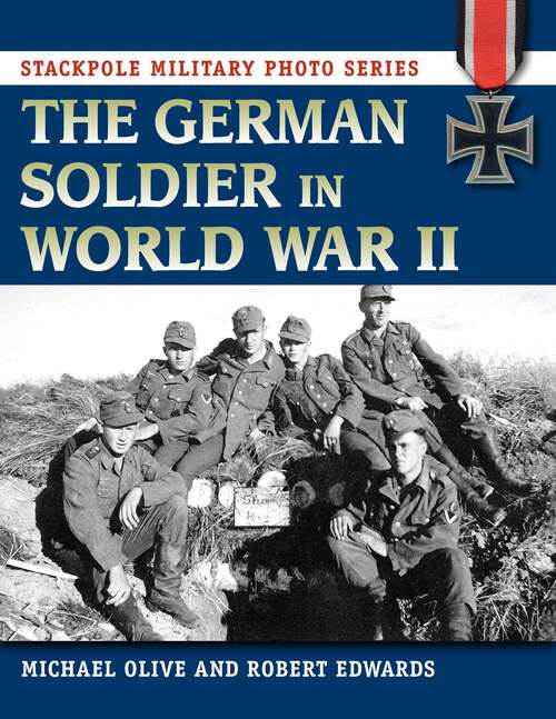 Book cover of German Soldier in World War II (Stackpole Military Photo Series)