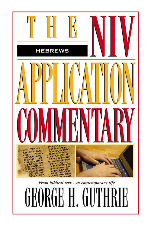 Hebrews (The NIV Application Commentary)