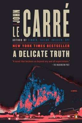 A Delicate Truth: A Novel
