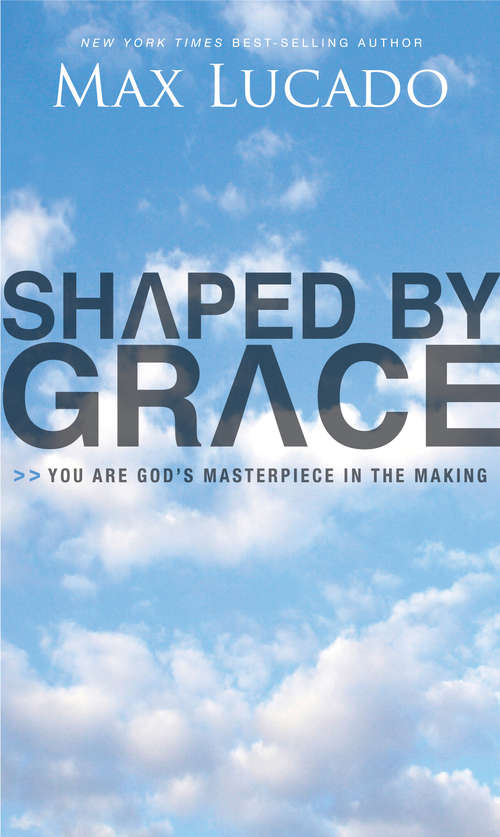 Shaped By Grace