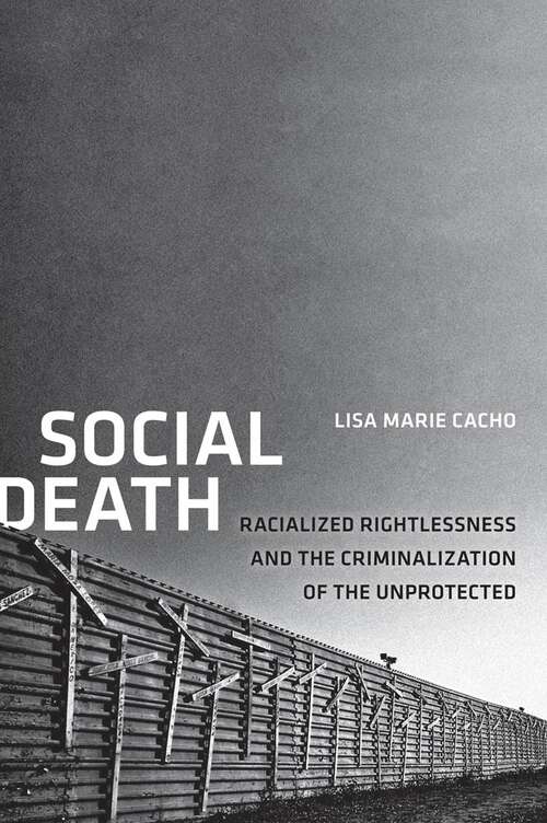Book cover of Social Death: Racialized Rightlessness and the Criminalization of the Unprotected (Nation of Nations #7)