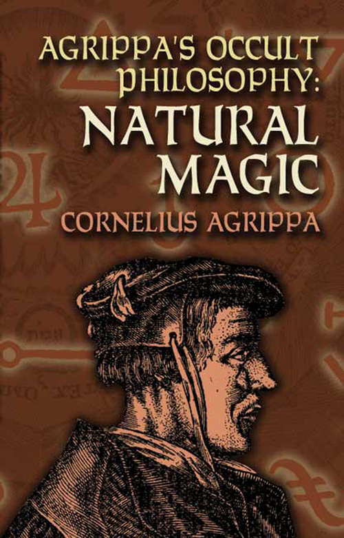 Book cover of Agrippa's Occult Philosophy: Natural Magic (Dover Books On The Occult Ser.)