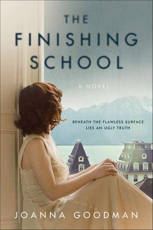 Book cover of The Finishing School: A Novel