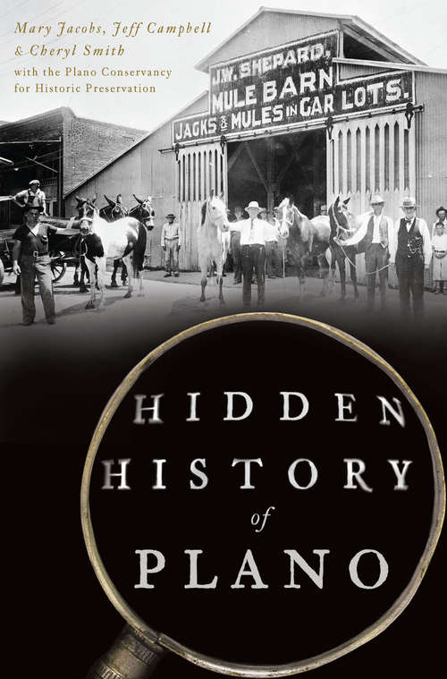 Hidden History of Plano (Hidden History)