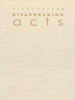 Book cover of Disappearing Acts: Spectacles of Gender and Nationalism in Argentina’s “Dirty War”